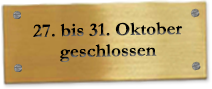 bis 31. August geschlossen